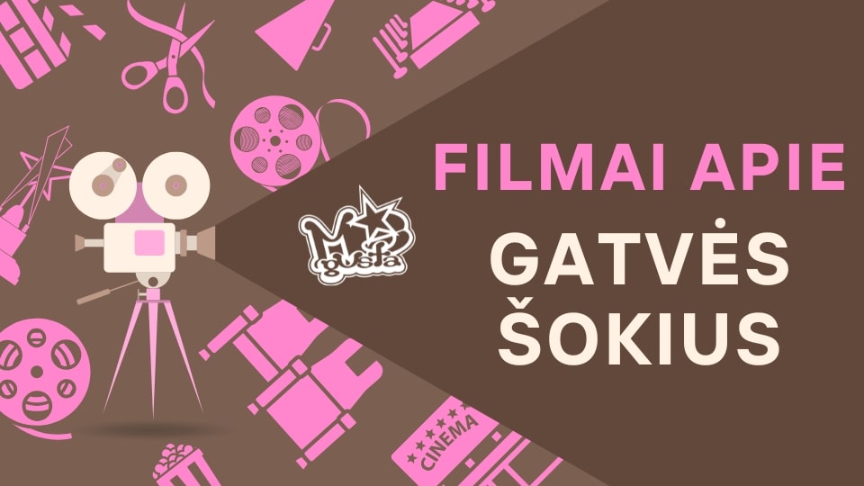 filmai apie gatvės šokius, šokių studija Me Gusta